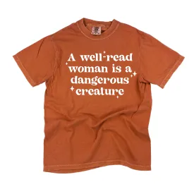 A Well-Read Woman Is A Dangerous Creature - SHORT SLEEVE COMFORT COLORS TEE