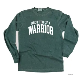 Brother of a Warrior - Varsity - LONG SLEEVE COMFORT COLORS TEE