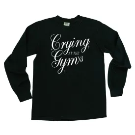 CRYING AT THE GYM - LONG SLEEVE COMFORT COLORS TEE