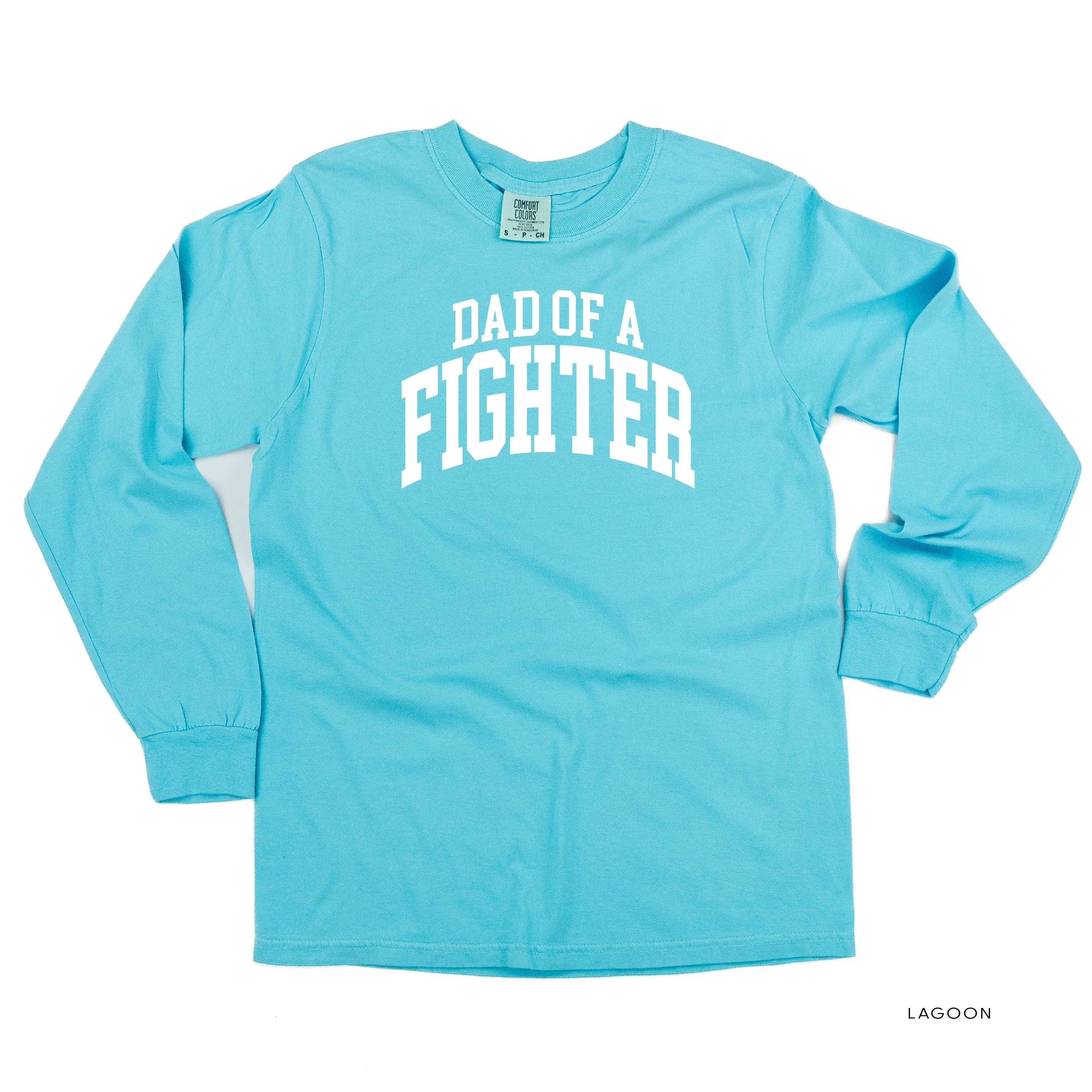 Dad of a Fighter - Varsity - LONG SLEEVE COMFORT COLORS TEE