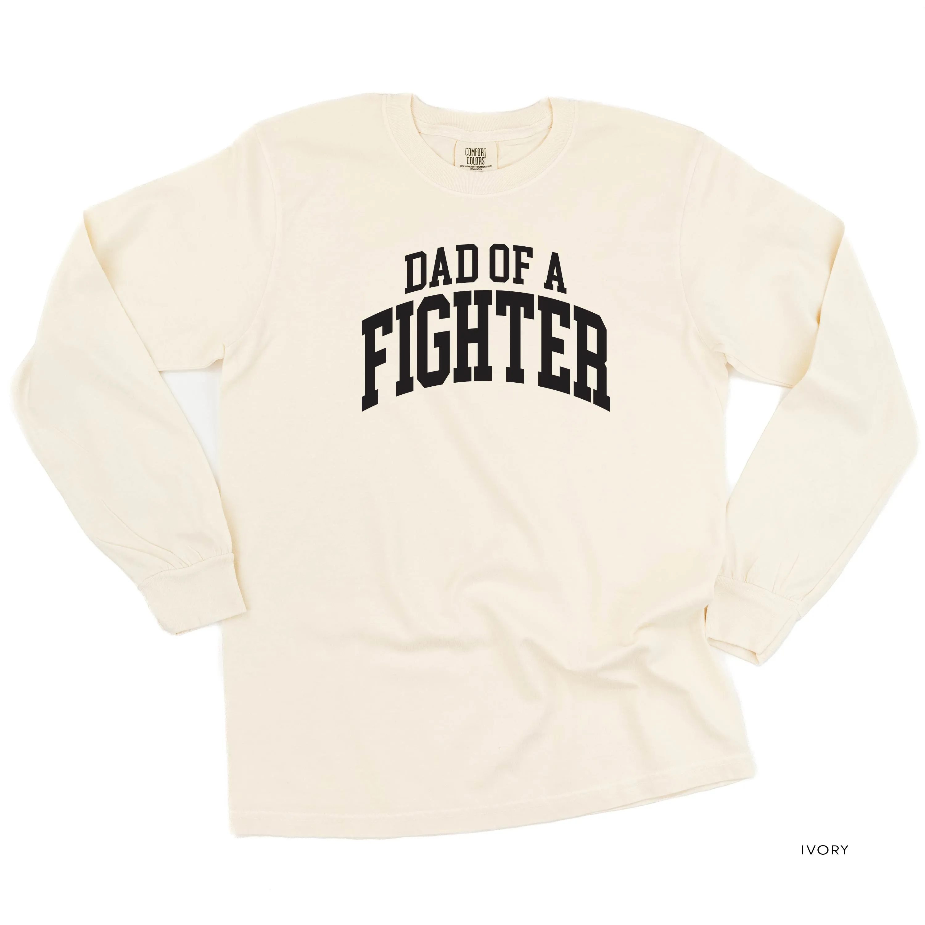 Dad of a Fighter - Varsity - LONG SLEEVE COMFORT COLORS TEE