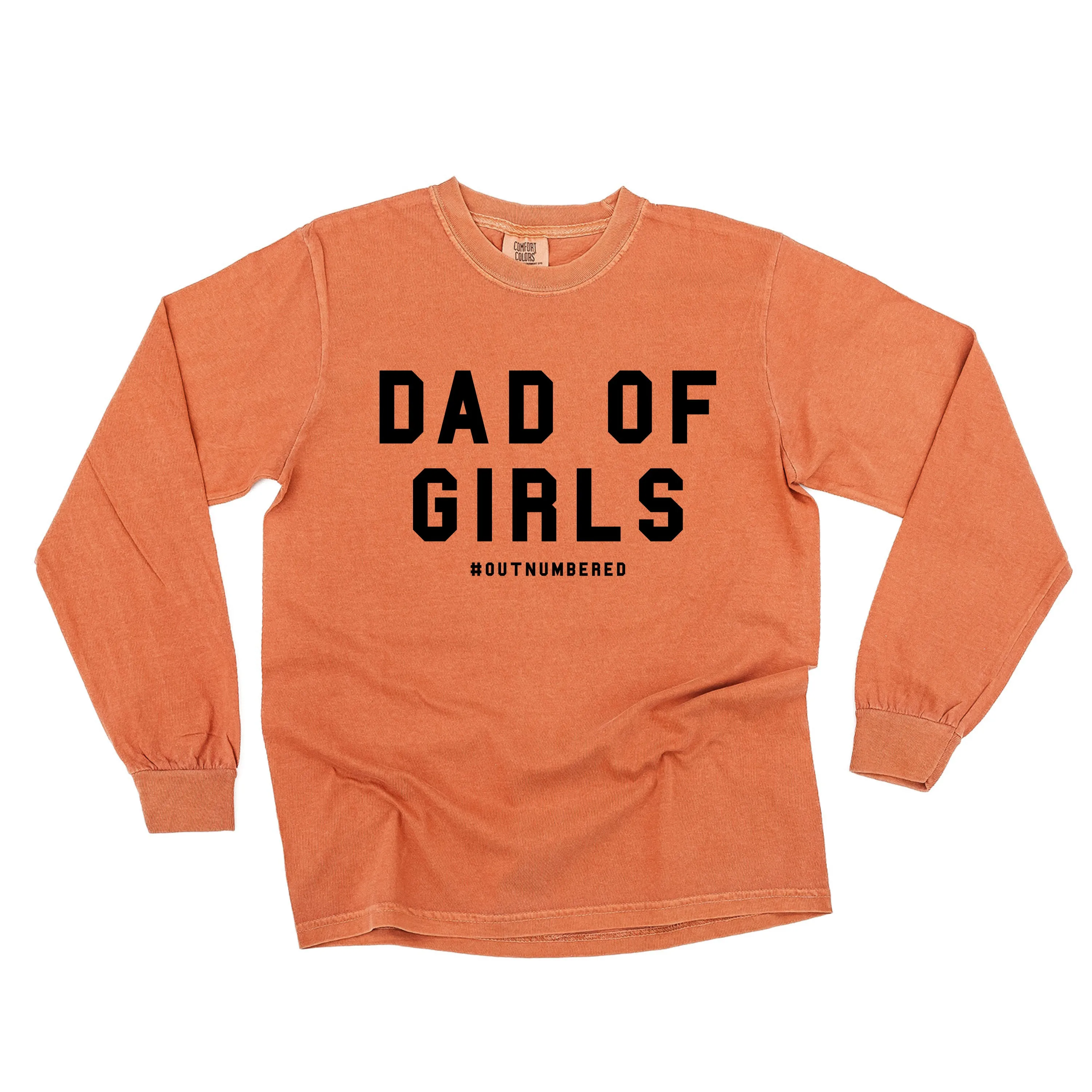 Dad of Girls #outnumbered - LONG SLEEVE COMFORT COLORS TEE