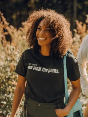 We Wear The Pants Tee