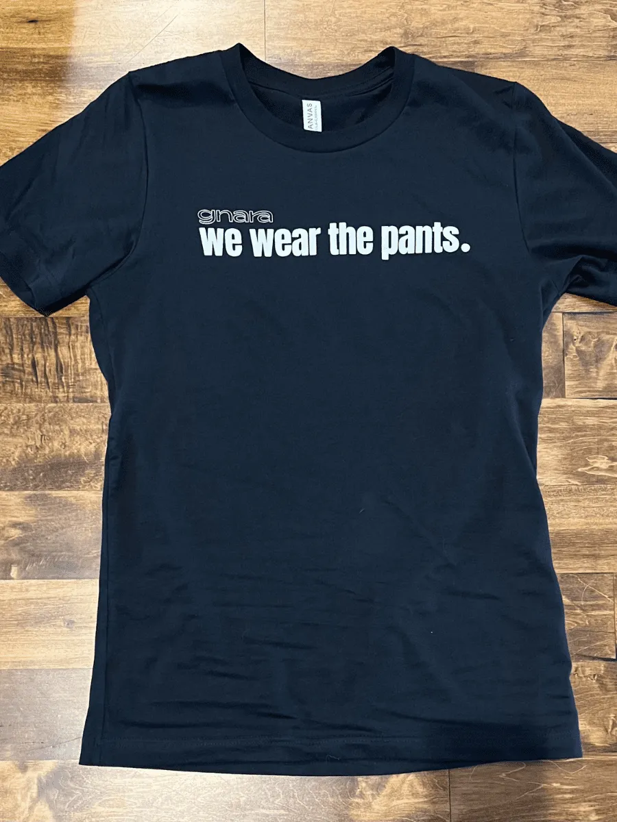 We Wear The Pants Tee